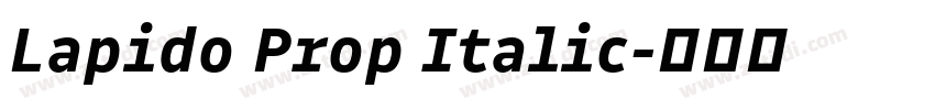 Lapido Prop Italic字体转换 Lapido Prop Italic字体转换